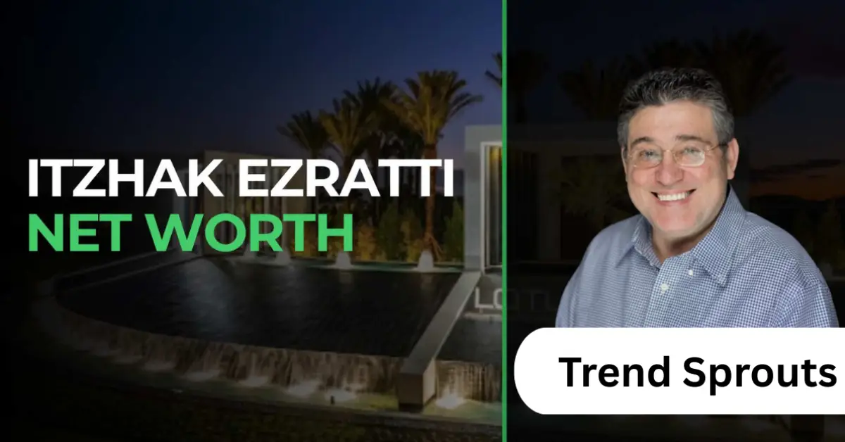 itzhak ezratti net worth
