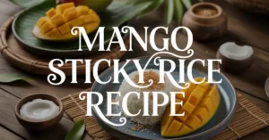 mango sticky rice recipe