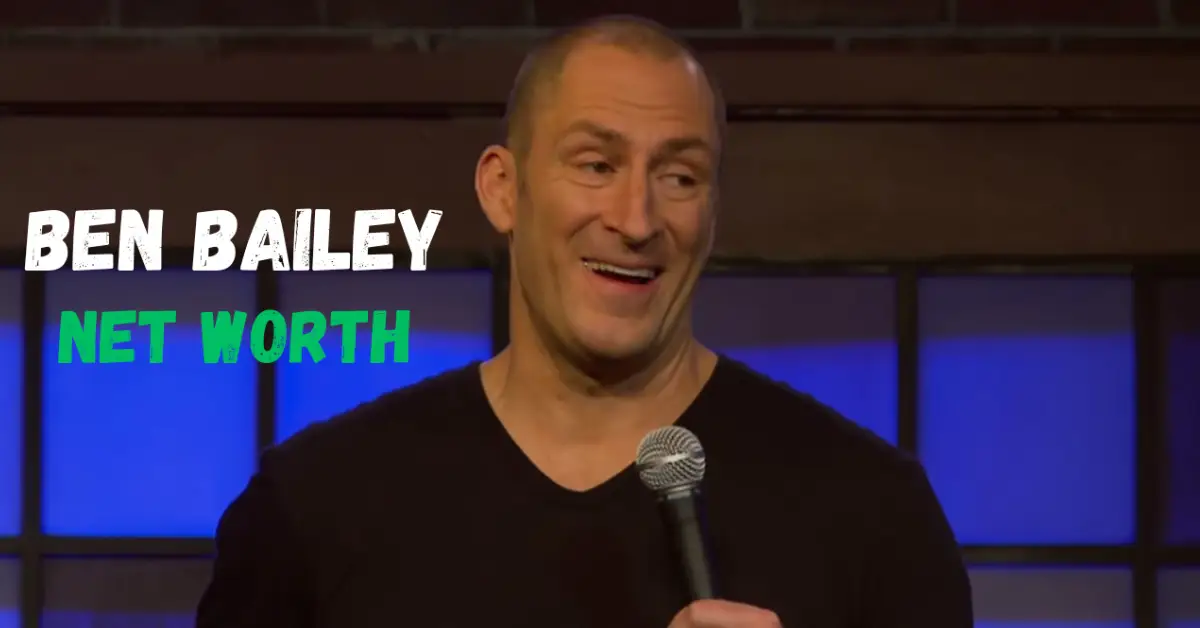 ben bailey net worth