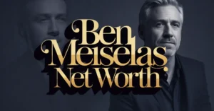ben meiselas net worth