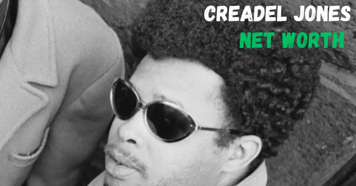 creadel jones net worth
