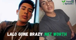 lalo gone brazy net worth