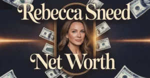 Rebecca Sneed Net Worth