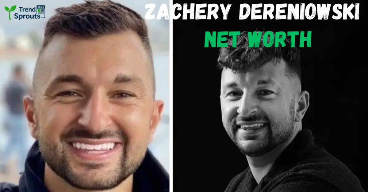 zachery dereniowski net worth