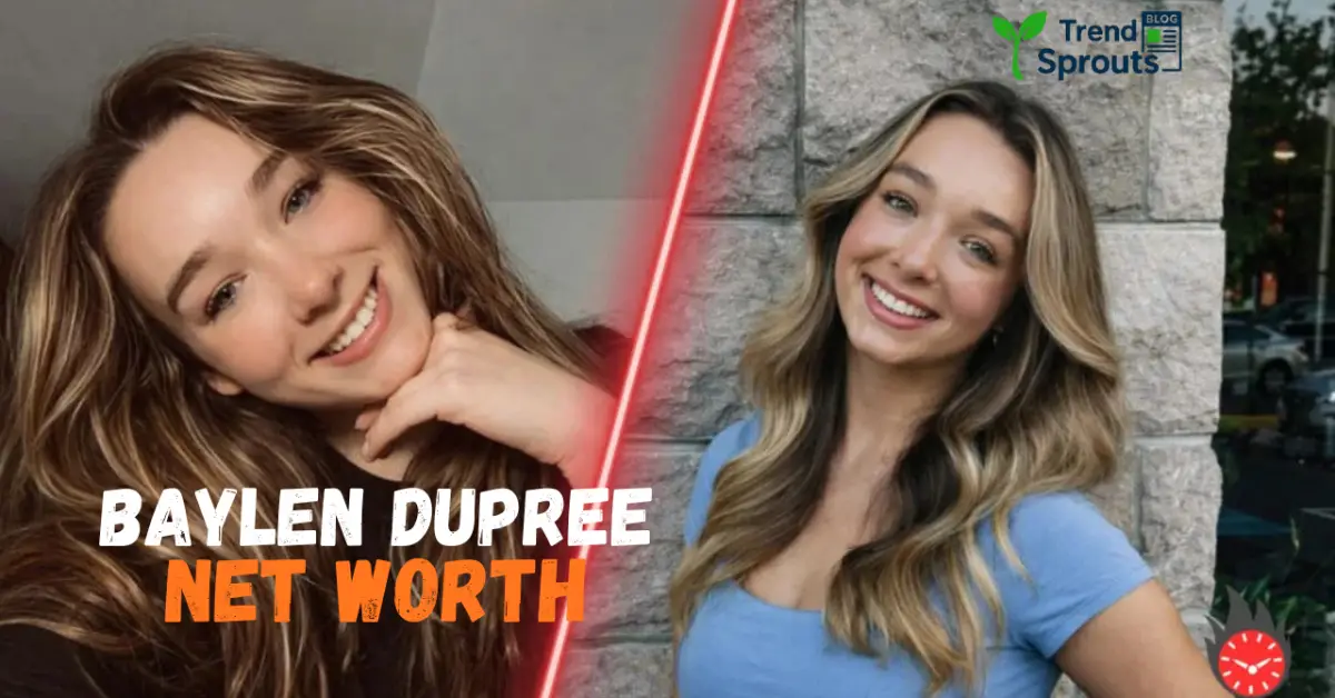 baylen dupree net worth