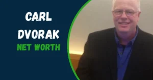 carl dvorak net worth