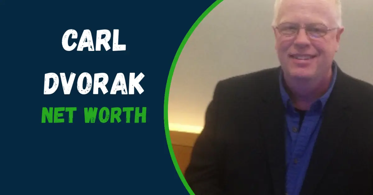 carl dvorak net worth