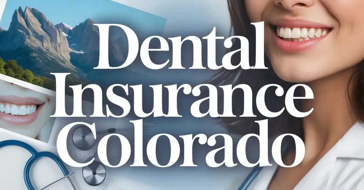 dental insurance colorado