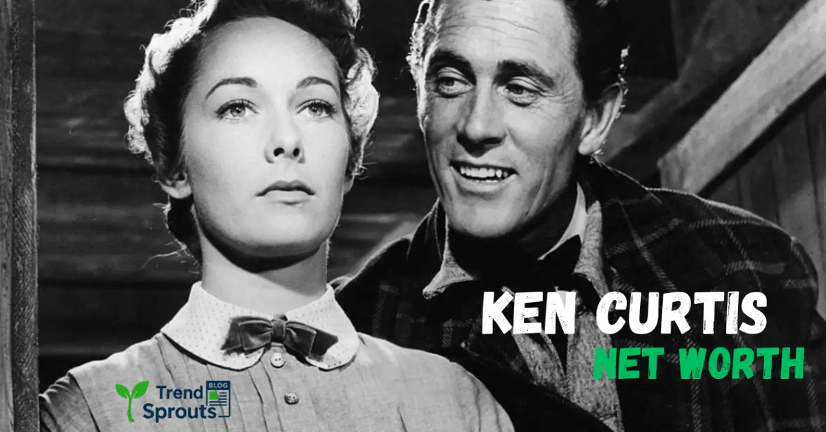 ken curtis net worth
